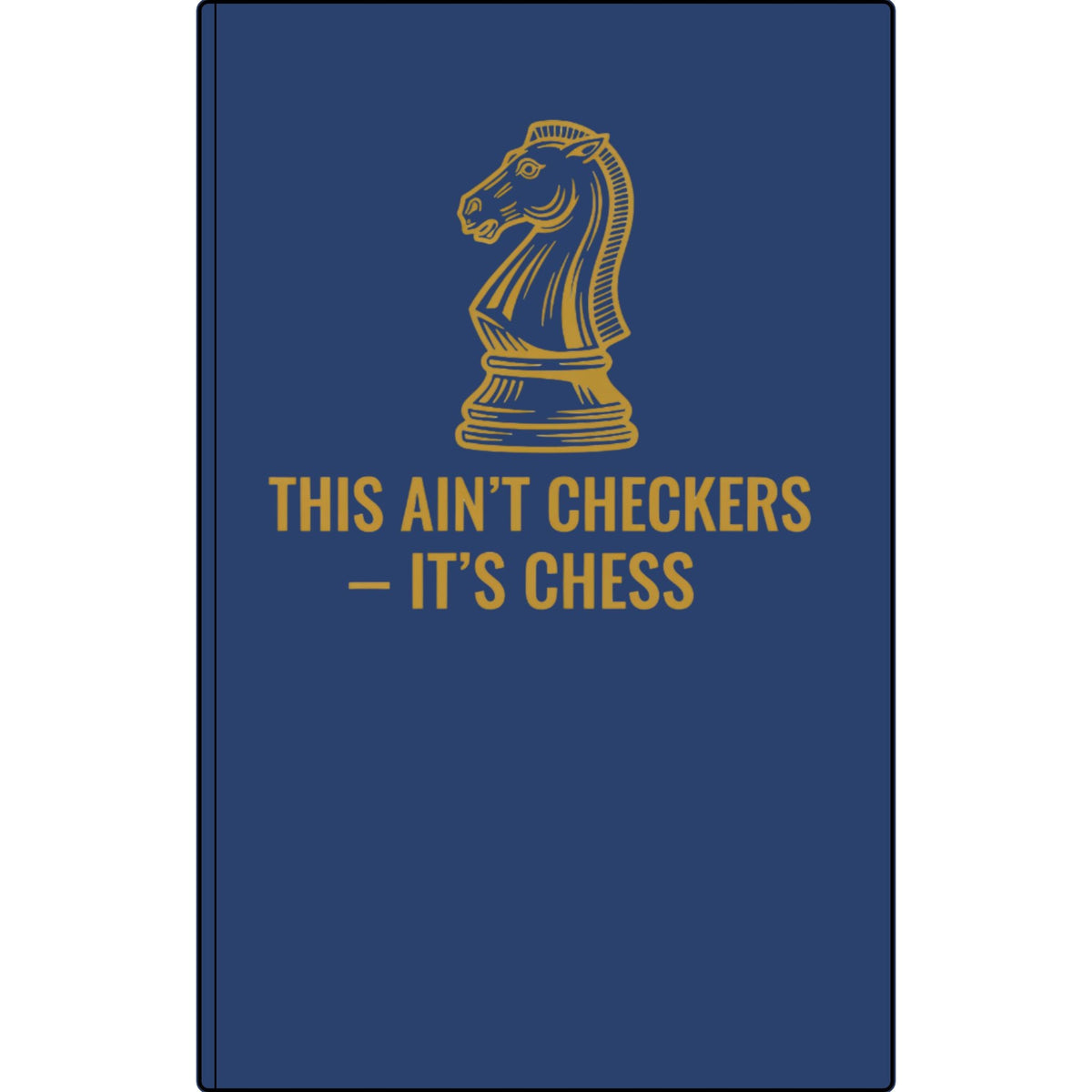 Engraved Vegan Leather Journal — 'This Ain't Checkers, It's Chess' Knight Notebook for Chess Players Printify
