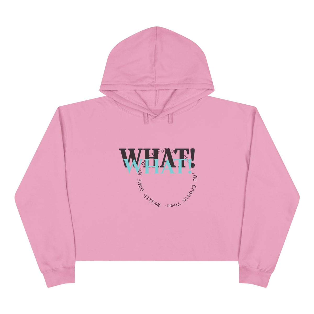 Crop Hoodie — 'WHAT!' Front & 'NOTHING' Back Graphic Cropped Hoodie Printify