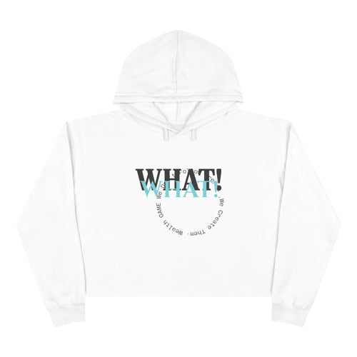 Crop Hoodie — 'WHAT!' Front & 'NOTHING' Back Graphic Cropped Hoodie Printify