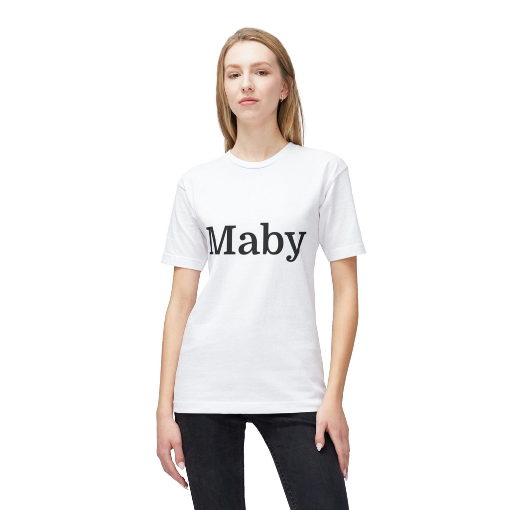 Maby / Thats it! T-Shirt — Minimalist Text Graphic Tee