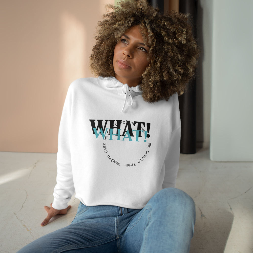 Crop Hoodie — 'WHAT!' Front & 'NOTHING' Back Graphic Cropped Hoodie Printify